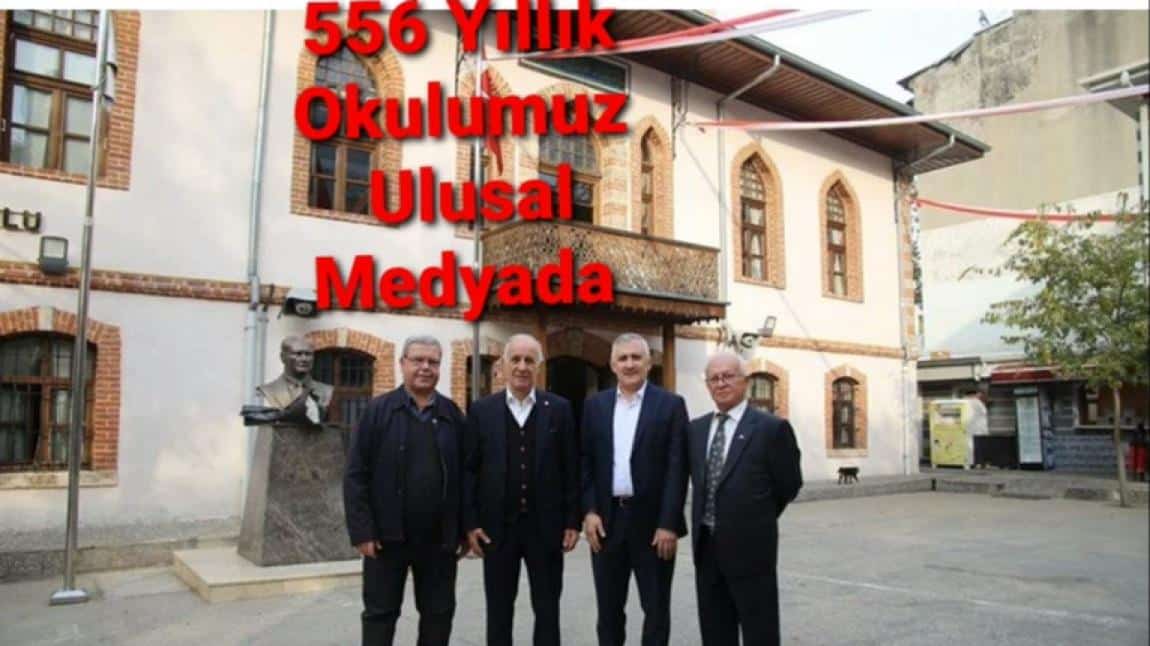 556 Yıllık Okulumuz Ulusal Medyada 